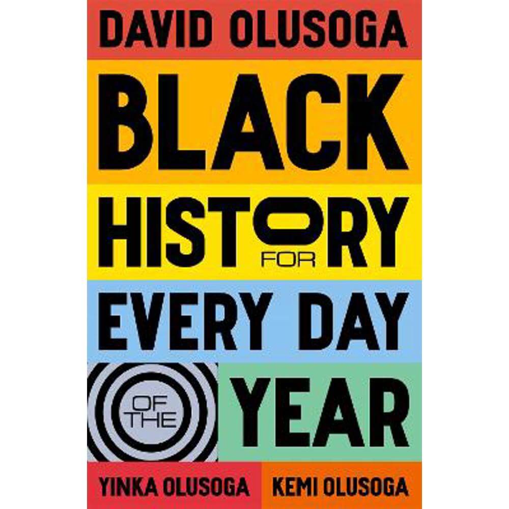 Black History for Every Day of the Year (Hardback) - David Olusoga